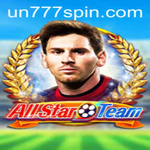 AllStarTeam: A Revolutionary Gaming Experience with UN777