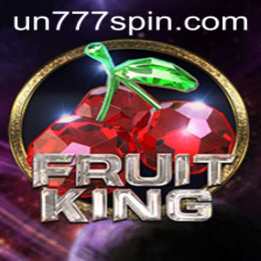 FruitKing: Unlocking the Secrets of the Game with UN777