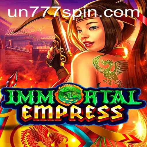 ImmortalEmpress: Unraveling the Mystique of UN777