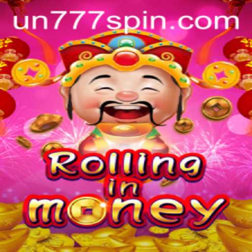 Experience the Thrill of RollingInMoney with UN777